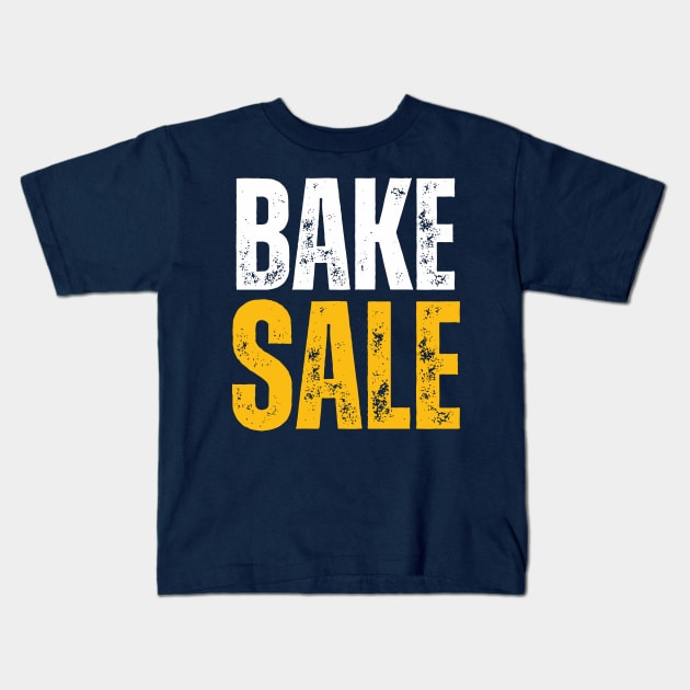 BAKE SALE Kids T-Shirt by ohyeahh